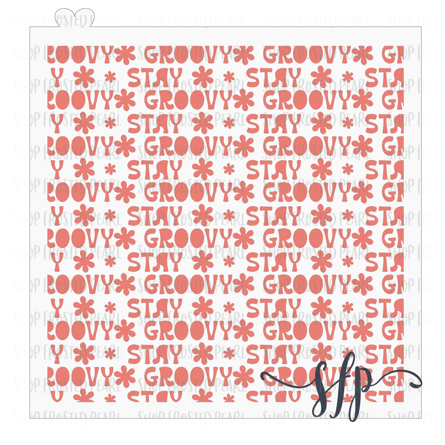 Stay Groovy - Stencil