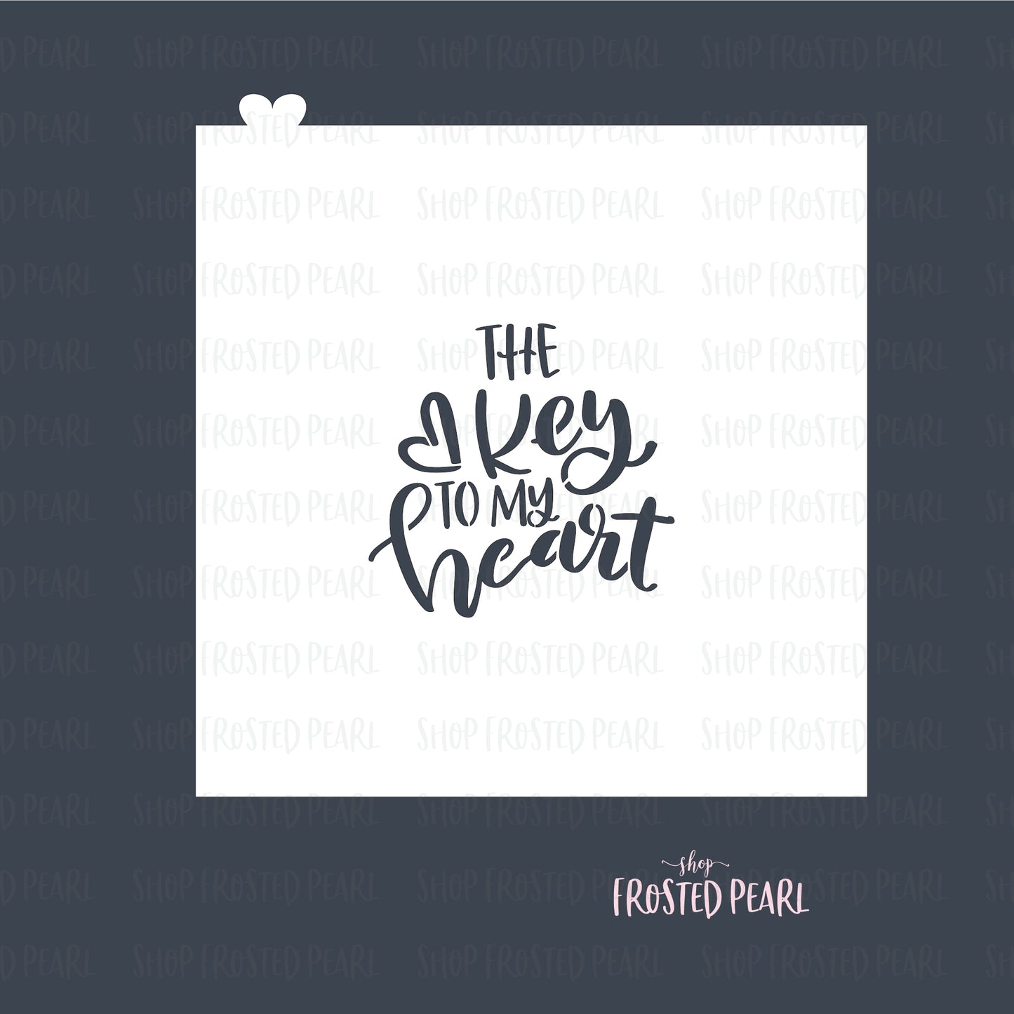 The Key to My Heart Lettering - Stencil