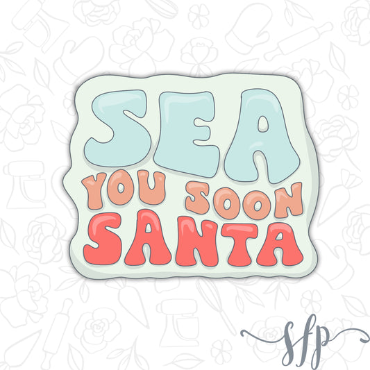 Sea You Soon Plaque - Cutter