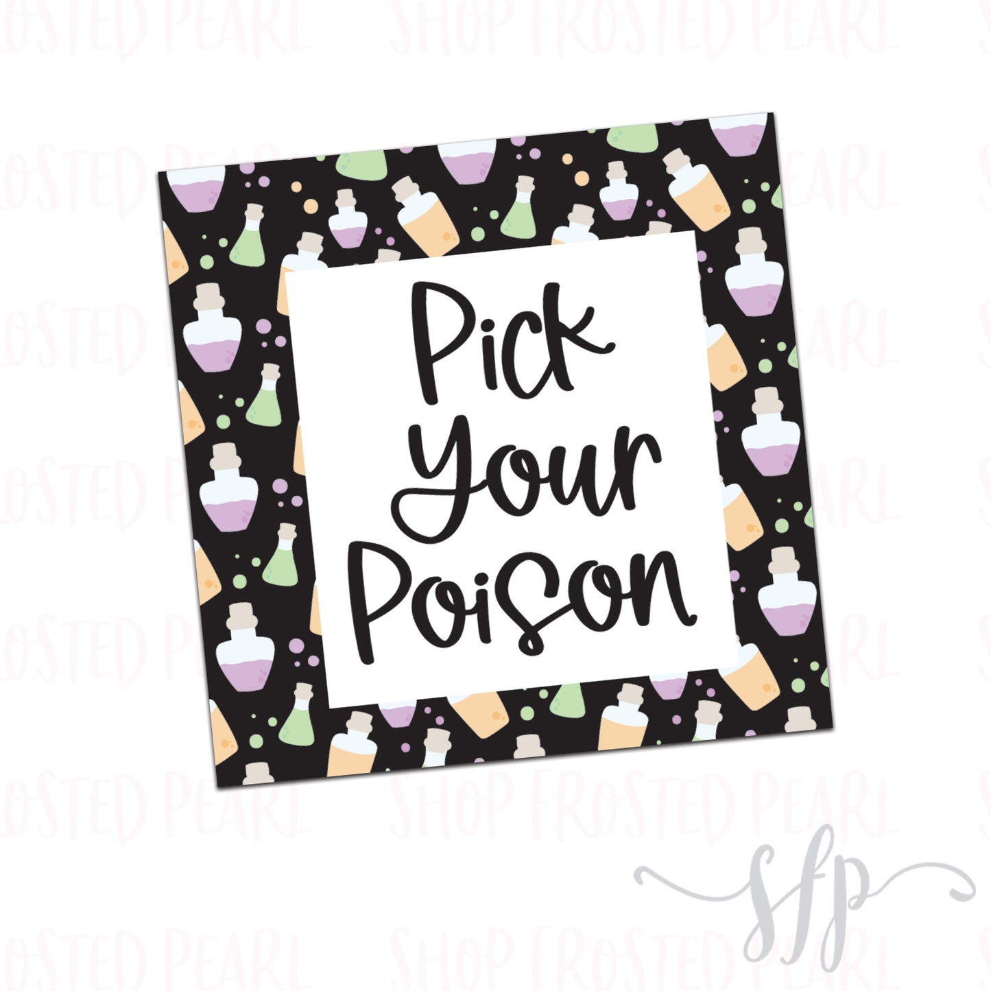 Pick Your Poison - Printable Tag