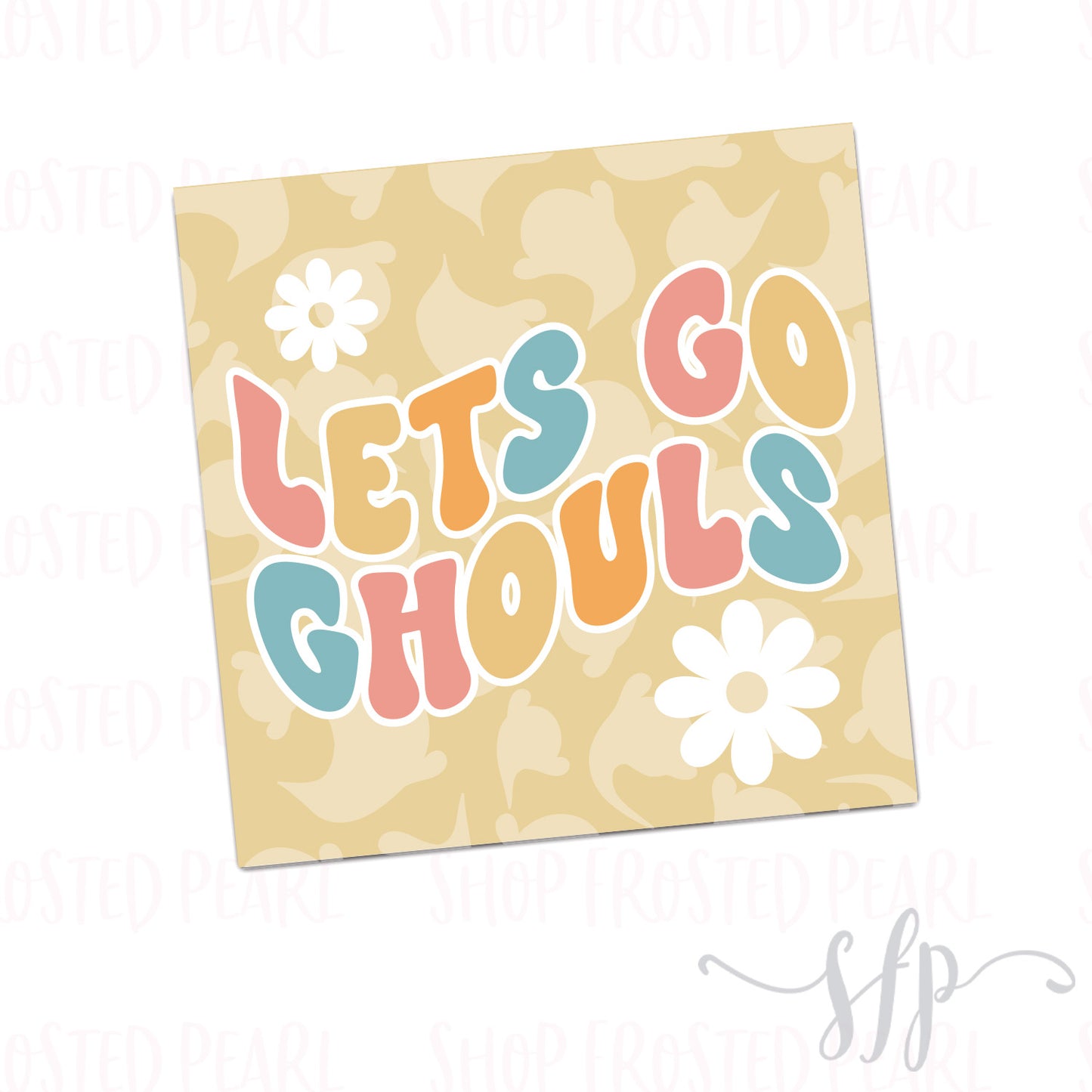 Lets Go Ghouls - Printable Tag