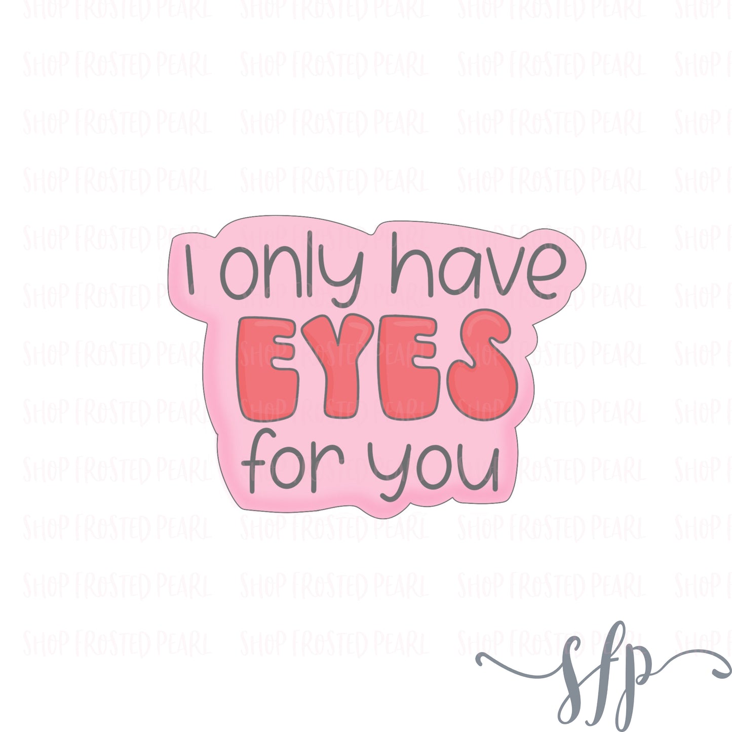 "Eyes for You" Plaque - Cutter